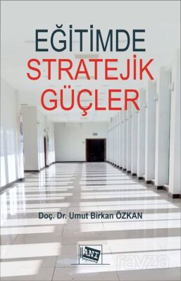 Eğitimde Stratejik Güçler: Psikolojik Harp Tekniklerinin ve İstihbarat Servislerinin Eğitime Etkiler - 1