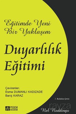 Eğitimde Yeni Bir Yaklaşım: Duyarlılık Eğitimi - 1