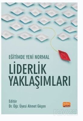 Eğitimde Yeni Normal: Liderlik Yaklaşımları - 1