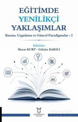 Eğitimde Yenilikçi Yaklaşımlar - Kuram, Uygulama ve Güncel Paradigmalar 1 - Akademisyen Kitabevi