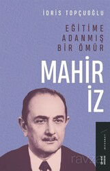 Eğitime Adanmış Bir Ömür:Mahir İz - Ketebe Yayınevi