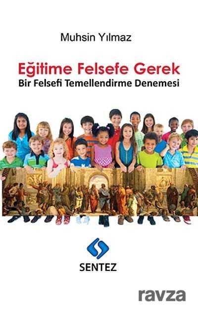 Eğitime Felsefe Gerek - Sentez Yayım ve Dağıtım (Bursa)