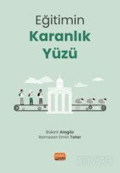 Eğitimin Karanlık Yüzü - Nobel Bilimsel