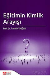 Eğitimin Kimlik Arayışı - Pegem Akademi Yayıncılık