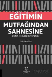 Eğitimin Mutfağından Sahnesine Eğitim ve Gelişim Yönetimi - Akademisyen Kitabevi