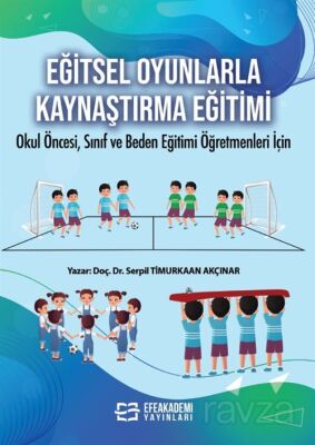 Eğitsel Oyunlarla Kaynaştırma Eğitimi - 1