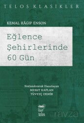 Eğlence Şehirlerinde 60 Gün - Telos Yayınları