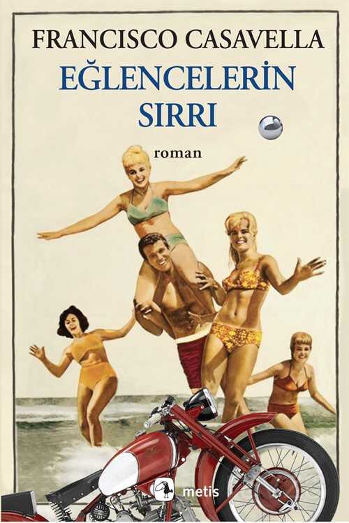 Eğlencelerin Sırrı - Metis Yayınları