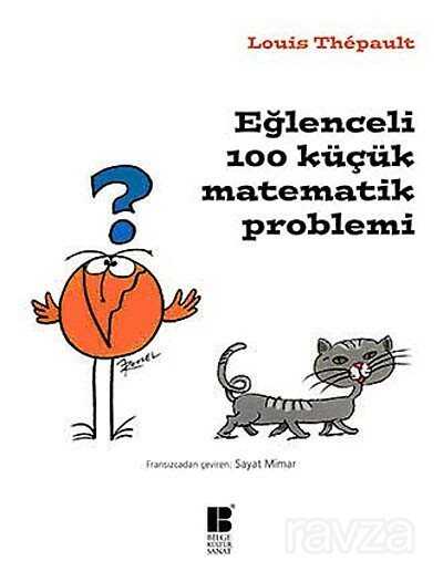 Eğlenceli 100 Küçük Matematik Problemi - Bilge Kültür Sanat