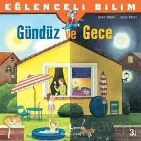 Eğlenceli Bilim - Gündüz ve Gece - İş Bankası Yayınları