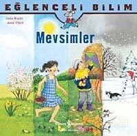Eğlenceli Bilim - Mevsimler - İş Bankası Yayınları