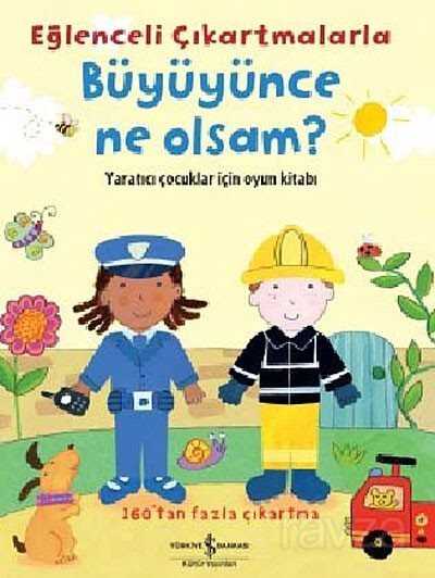 Eğlenceli Çıkartmalarla Büyüyünce Ne Olsam? - 1