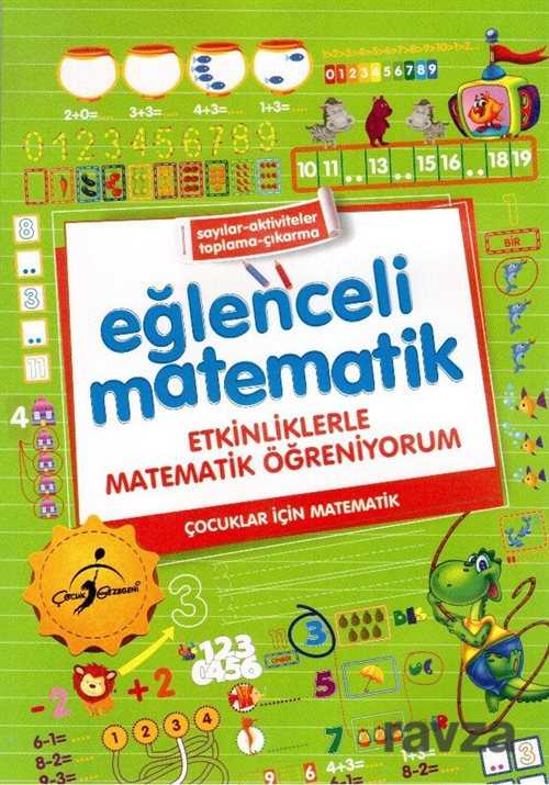 Eğlenceli Matematik / Etkinliklerle Matematik Öğreniyorum - 1