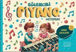Eğlenceli Piyano Metodum - Kök Yayıncılık