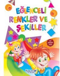 Eğlenceli Renkler ve Şekiller (SPİRAL CİLT) - Yumurcak Yayınları