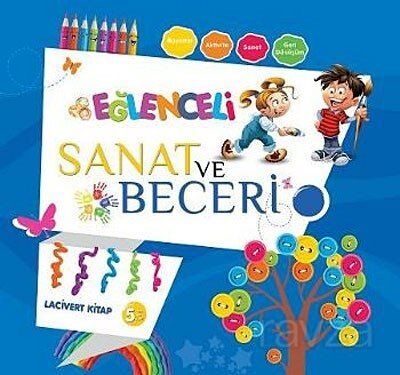 Eğlenceli Sanat ve Beceri Lacivert Kitap 5 Yaş - 1