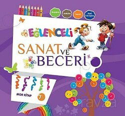 Eğlenceli Sanat ve Beceri Mor Kitap 7 Yaş - Parıltı Yayıncılık