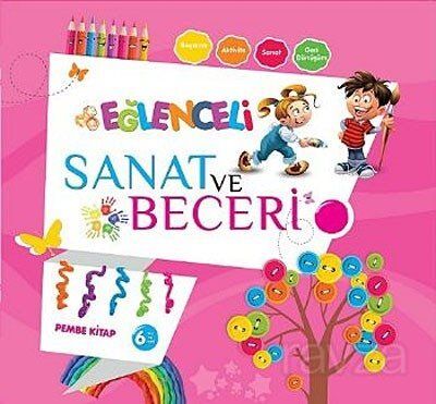 Eğlenceli Sanat ve Beceri Pembe Kitap 6 Yaş - 1