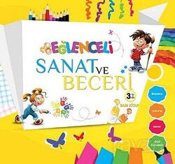 Eğlenceli Sanat ve Beceri Sarı Kitap 3 Yaş - Parıltı Yayıncılık