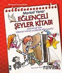 Eğlenceli Şeyler Kitabı - Bilgi Yayınevi Çocuk Kitapları
