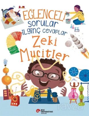 Eğlenceli Sorular İlginç Cevaplar / Zeki Mucitler - 1