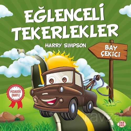 Eğlenceli Tekerlekler / Bay Çekici - 1