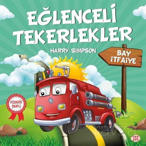 Eğlenceli Tekerlekler / Bay İtfaiye - 1