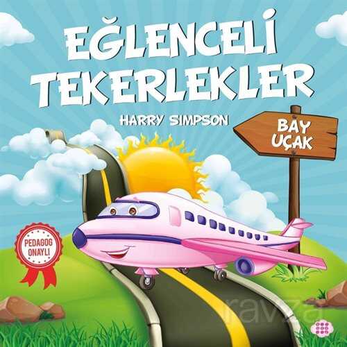 Eğlenceli Tekerlekler / Bay Uçak - 1