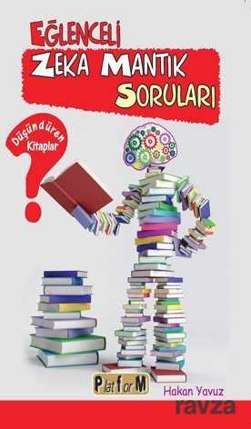 Eğlenceli Zeka Mantık Soruları - Platform Yayınları