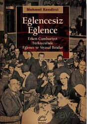 Eğlencesiz Eğlence - İletişim Yayınları