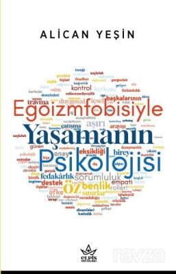 Egoizmfobisiyle Yaşamanın Psikolojisi - 1