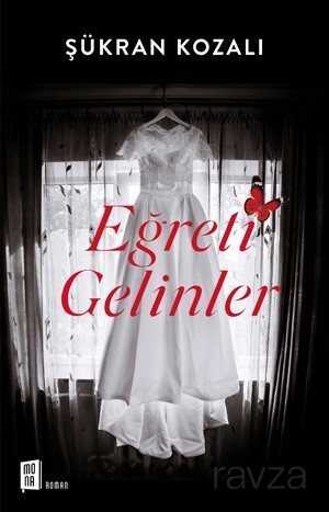 Eğreti Gelinler - Mona Kitap