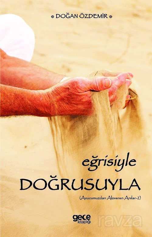 Eğrisiyle Doğrusuyla - Gece Kitaplığı