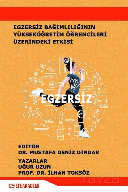 Egzersiz Bağımlılığının Yükseköğretim Öğrencileri Üzerindeki Etkisi - 1