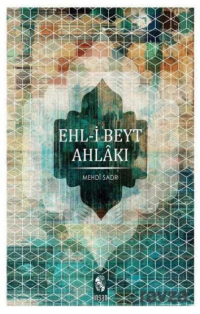 Ehl-i Beyt Ahlakı - 1