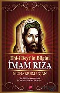 Ehl-i Beyt'in Bilgini İmam Rıza - Kalender Yayınevi
