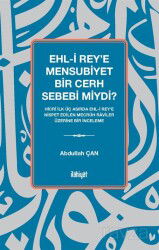 Ehl-i Rey'e Mensubiyet Bir Cerh Sebebi miydi? - İlahiyat Yayınları