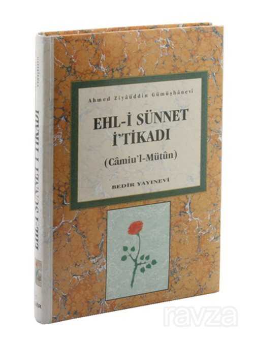 Ehli Sünnet İtikadı (Ciltli) Camiül Mütun Tercümesi (Metin ve Şerhi) - Bedir Yayınları
