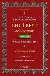 Ehl-i Sünnet Kaynaklarına Göre Ehl-i Beyt Ansiklopedisi Cilt. 2 (Kur'an'a Göre Ehl-i Beyt) - İmam Rıza Dergahı Yayınları