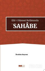 Ehl-i Sünnet Kelamında Sahabe - Siyer Yayınları