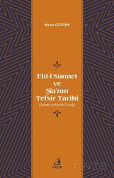 Ehl-i Sünnet ve Şîa'nın Tefsir Tarihi - Fecr Yayınevi