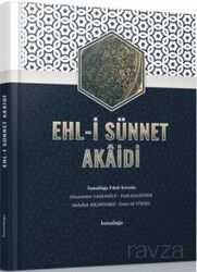 Ehli Sünnet Akaidi - İsmailağa Yayınları