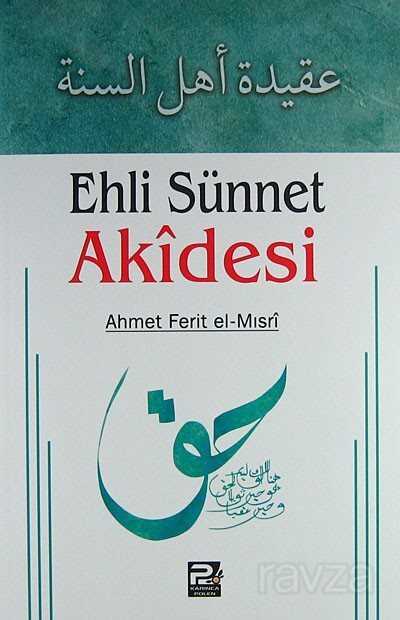 Ehli Sünnet Akidesi (Ahmet Ferit el-Mısri) - Polen Yayınları