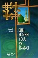 Ehli Sünnet Yolu ve İnancı - Çelik Yayınevi