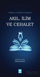 Ehlibeyt Hadisleri Işığında Akıl İlim ve Cehalet - Kevser Yayınları