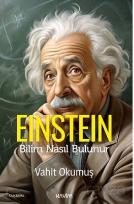 Einstein / Bilim Nasıl Bulunur - 1