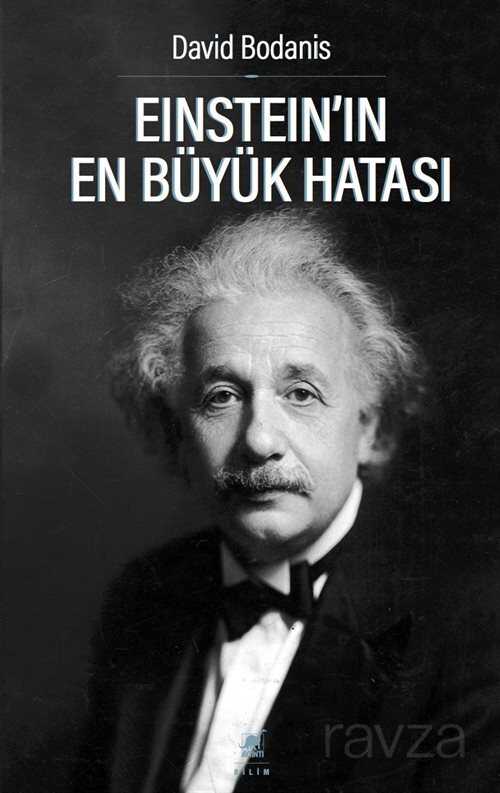 Einstein'in En Büyük Hatası - 1