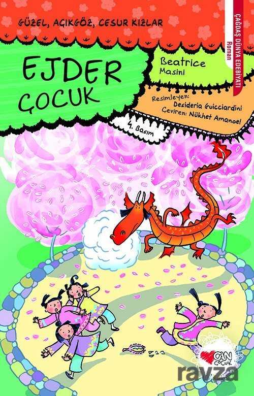 Ejder Çocuk / Güzel, Açıkgöz, Cesur Kızlar -4 - Can Çocuk Yayınları