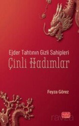 Ejder Tahtının Gizli Sahipleri Çinli Hadımlar - Nobel Bilimsel