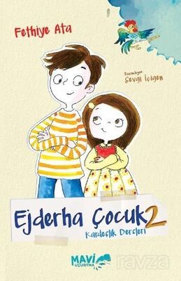 Ejderha Çocuk 2 / Kardeşlik Dersleri - 1